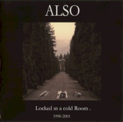 Locked in a Cold Room 1990-2001