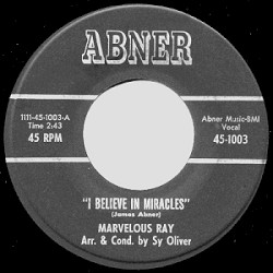I Believe in Miracles / I Know the Secret