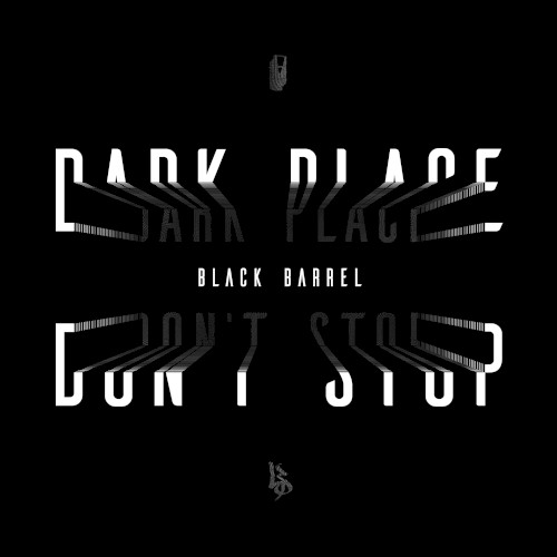 Dark Place / Don’t Stop