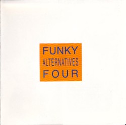 Funky Alternatives Four