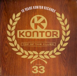 Kontor: Top of the Clubs, Volume 33