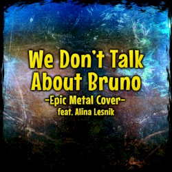 We Don't Talk About Bruno