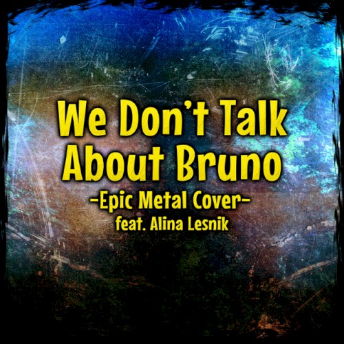 We Don't Talk About Bruno