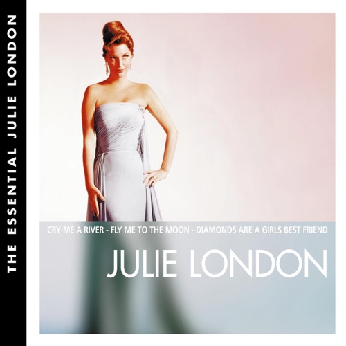 London Calling: The Essential Julie London