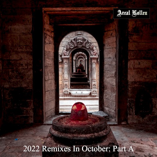 2022 Remixes in October: Part A