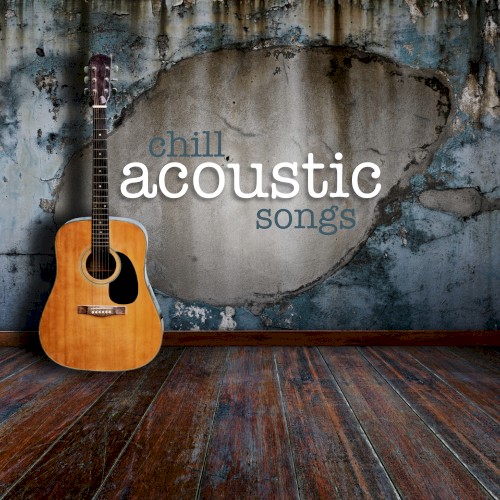 Chill Acoustic Songs