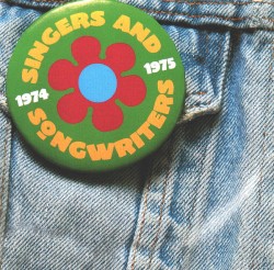 Singers and Songwriters: 1974-1975
