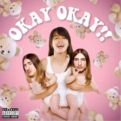 OKAY OKAY!!