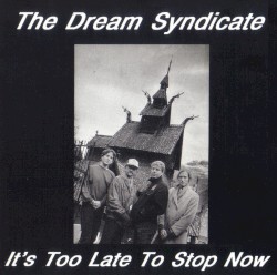 It’s Too Late to Stop Now