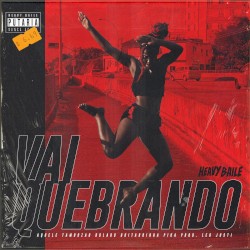 Vai Quebrando (Desce Que Desce)