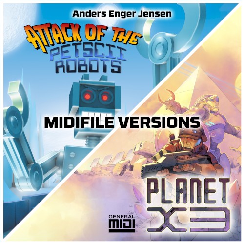 Attack of the Petscii Robots & Planet X3 MIDIFILE