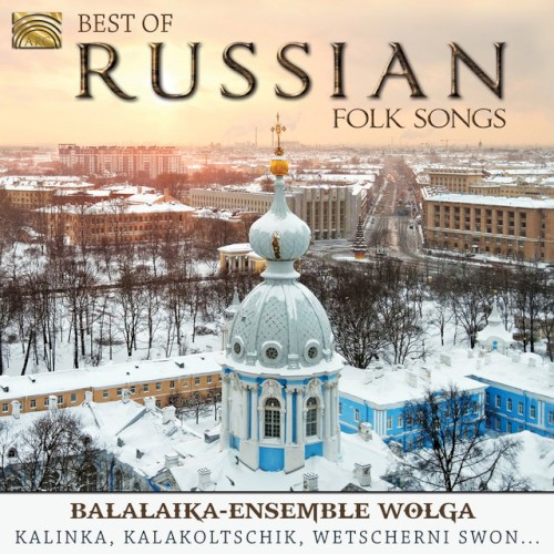 Best of Russian Folk Songs: Balalaika-Ensemble Wolga