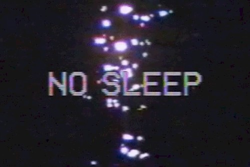 NO SLEEP