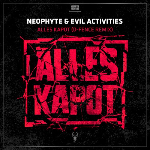Alles Kapot (D-Fence Remix)