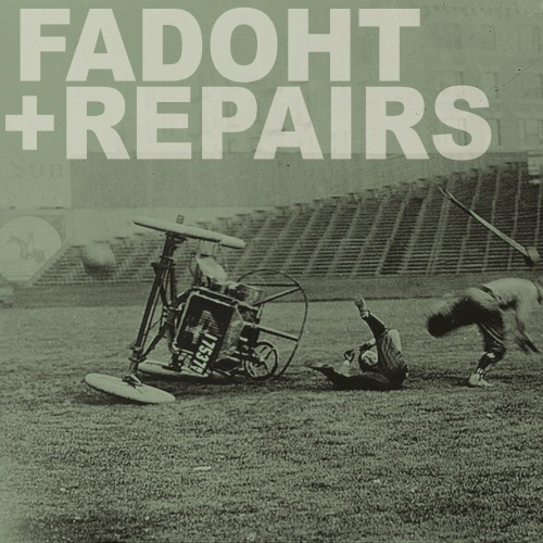 REPAIRS / FADOHT