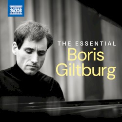 The Essential Boris Giltburg