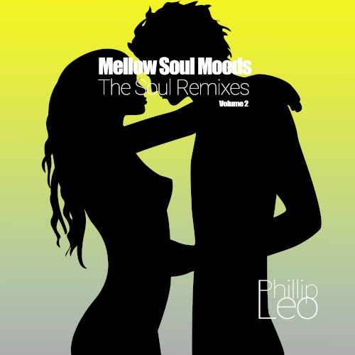 Mellow Soul Moods Volume 2 (The Soul Remixes)