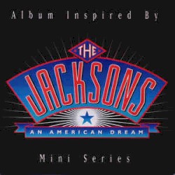 The Jacksons: An American Dream
