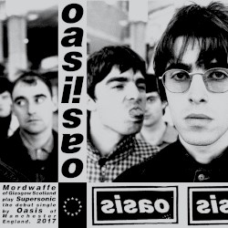 Mordwaffe of Glasgow, Scotland Play Supersonic the Debut Single by Oasis of Manchester, England