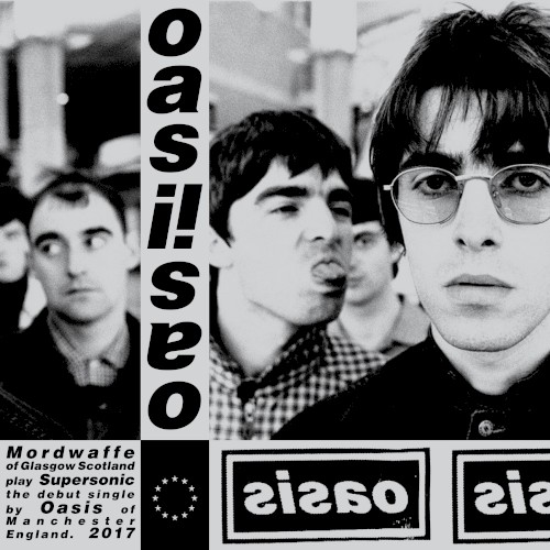 Mordwaffe of Glasgow, Scotland Play Supersonic the Debut Single by Oasis of Manchester, England