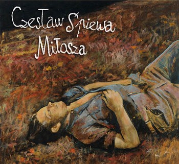 Czesław Śpiewa Miłosza