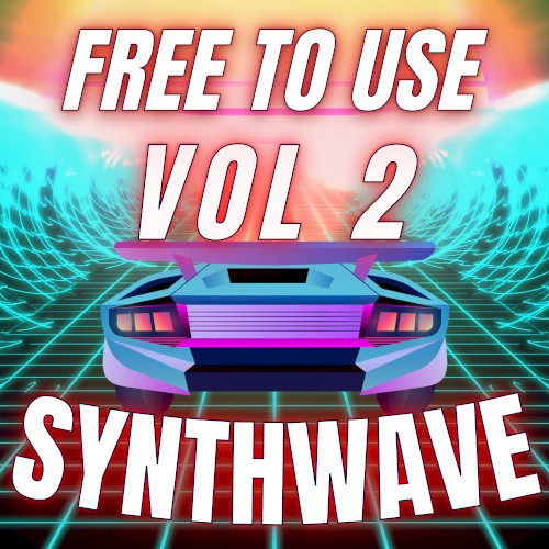 FREE TO USE SYNTHWAVE VOL.2