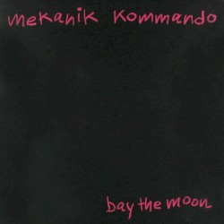Bay The Moon