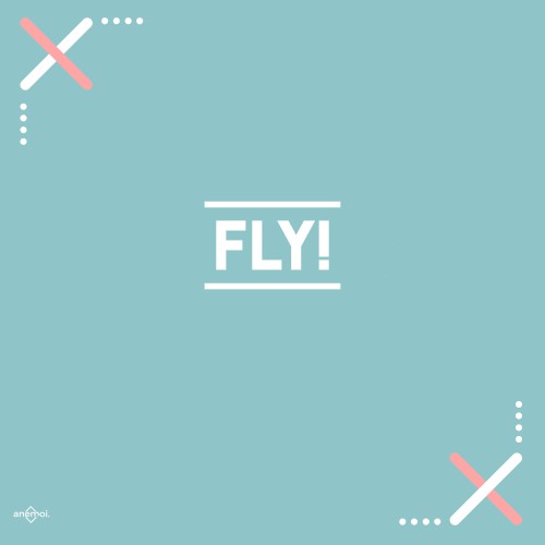 Fly!