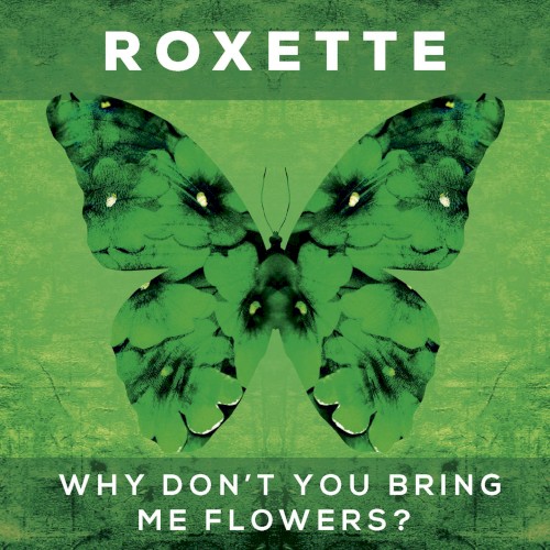 Why Don’t You Bring Me Flowers?