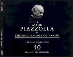The Golden Age of Tango