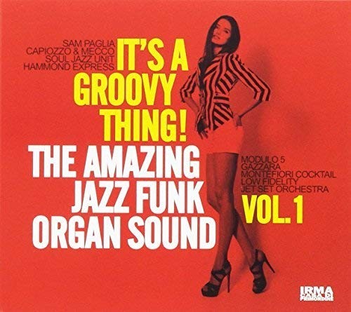 It’s a Groovy Thing! Amazing Jazz Funk Guitar Sound, Vol. 1