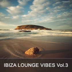Ibiza Lounge Vibes, Vol. 3