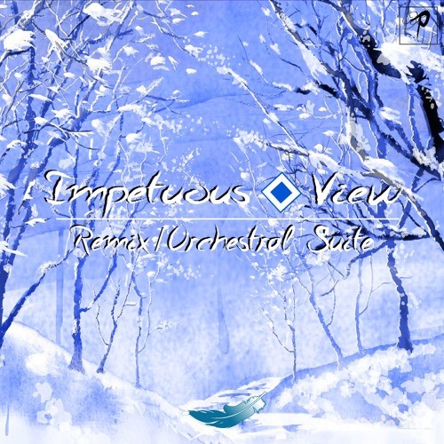 Impetuous Views: Remix/Orchestral Suite Contest Winners