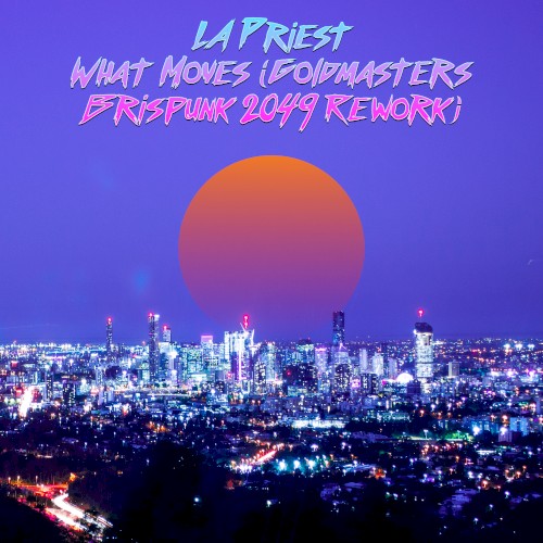 What Moves (Goldmasters Brispunk 2049 rework)