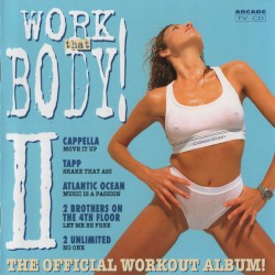 Work That Body! II The Official Workout Album!
