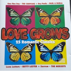 Love Grows: 25 Romantic Classics