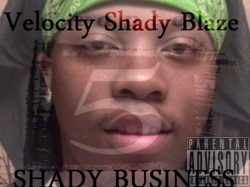 Shady Business