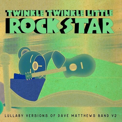 Lullaby Versions of Dave Matthews Band V2