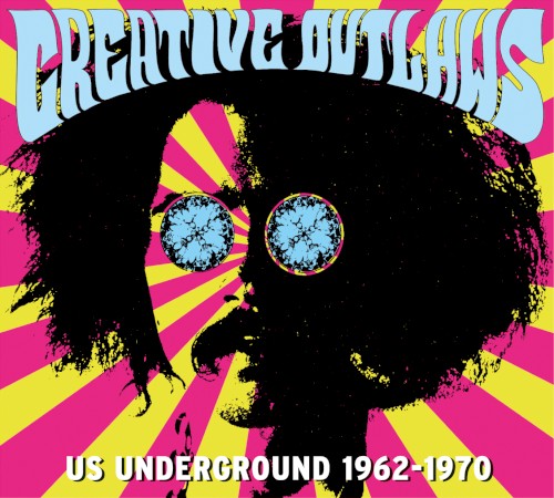 Creative Outlaws: US Underground 1962–1970
