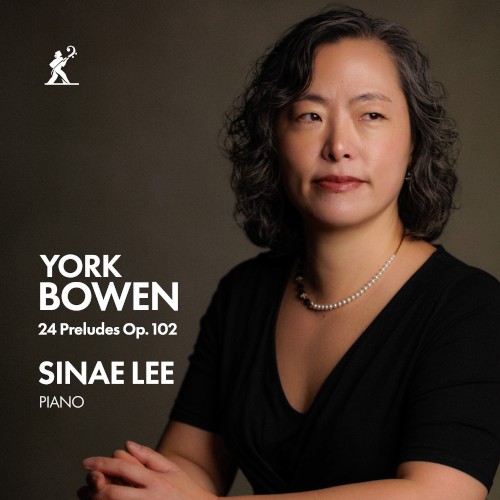 York Bowen: 24 Preludes, Op. 102