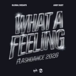 What a Feeling (Flashdance) 2026