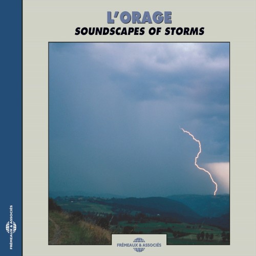 L’Orage / Soundscapes of Storms