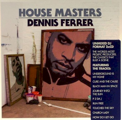 House Masters: Dennis Ferrer