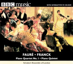 BBC Music, Volume 7, Number 10: Fauré: Piano Quartet no. 1 / Franck: Piano Quintet