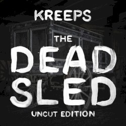 The Dead Sled (Uncut Edition)