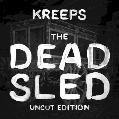 The Dead Sled (Uncut Edition)