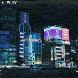 Vaporware Vol.2