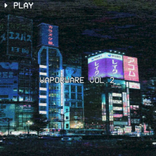 Vaporware Vol.2