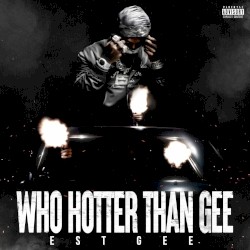 Who Hotter Than Gee