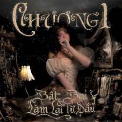 CHƯƠNG 1: BẤT BẠI VÀ LÀM LẠI TỪ ĐẦU